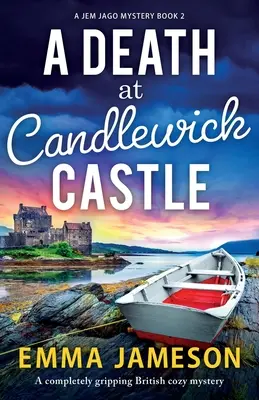 Una muerte en el castillo de Candlewick: Una novela de misterio británica totalmente apasionante - A Death at Candlewick Castle: A completely gripping British cozy mystery