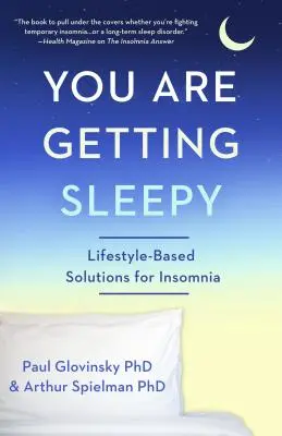 Te está entrando sueño: Soluciones para el insomnio basadas en el estilo de vida - You Are Getting Sleepy: Lifestyle-Based Solutions for Insomnia