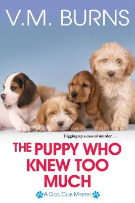 El cachorro que sabía demasiado - The Puppy Who Knew Too Much