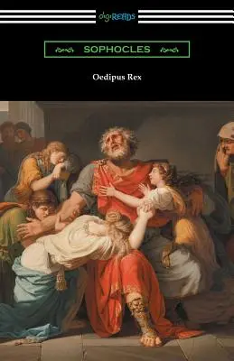 Edipo Rey [Traducción de E. H. Plumptre con introducción de John Williams White]. - Oedipus Rex (Oedipus the King) [Translated by E. H. Plumptre with an Introduction by John Williams White]