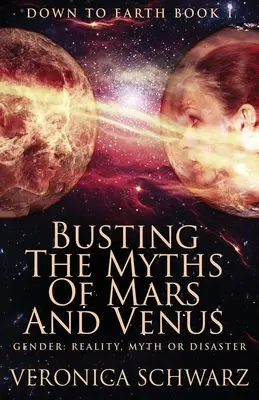 Derribar los mitos de Marte y Venus - Busting The Myths Of Mars And Venus