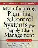 Sistemas de planificación y control de la fabricación para la gestión de la cadena de suministro - Manufacturing Planning and Control Systems for Supply Chain Management