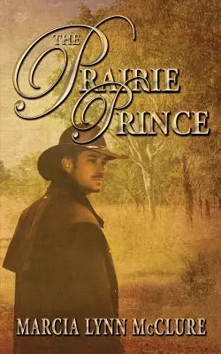 El príncipe de la pradera - The Prairie Prince