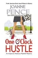 El timo de la una: Un misterio de la inspectora Rebecca Mayfield - One O'Clock Hustle: An Inspector Rebecca Mayfield Mystery