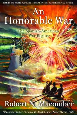 Una guerra honorable: Comienza la guerra hispano-estadounidense - An Honorable War: The Spanish-American War Begins