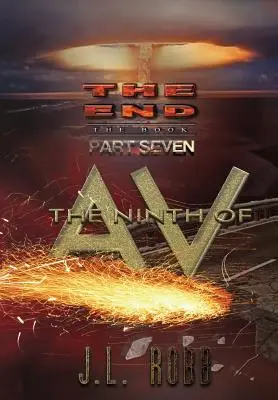 El fin: El Libro: Séptima parte: : La Novena de AV - The End: The Book: Part Seven: : The Ninth of AV