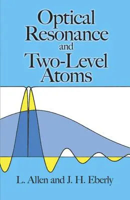 Resonancia óptica y átomos de dos niveles - Optical Resonance and Two-Level Atoms