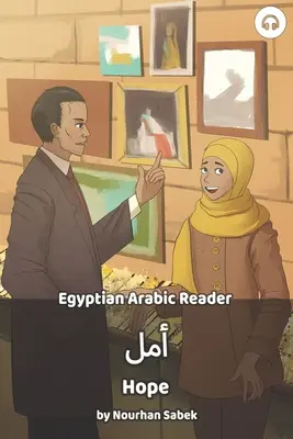 Hope: Lector en árabe egipcio - Hope: Egyptian Arabic Reader