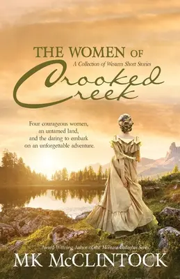 Las mujeres de Crooked Creek - The Women of Crooked Creek