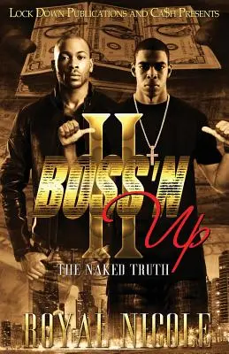 Boss 'n Up 2: La verdad al desnudo - Boss 'n Up 2: The Naked Truth