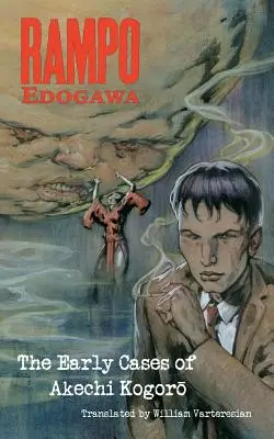 Edogawa Rampo: Los primeros casos de Akechi Kogoro - Edogawa Rampo: The Early Cases of Akechi Kogoro