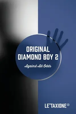 Diamond Boy original 2: Contra viento y marea - Original Diamond Boy 2: Against All Odds