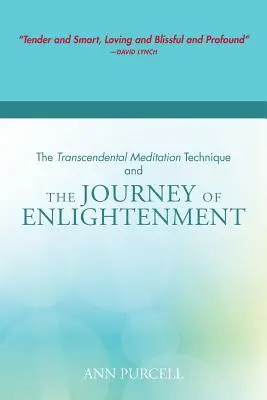 La Técnica de la Meditación Trascendental y el Viaje a la Iluminación - The Transcendental Meditation Technique and The Journey of Enlightenment