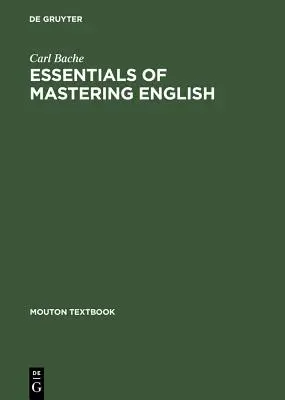 Lo esencial para dominar el inglés - Essentials of Mastering English