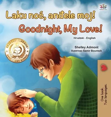 Buenas noches, mi amor (Libro infantil bilingüe croata-inglés) - Goodnight, My Love! (Croatian English Bilingual Book for Kids)