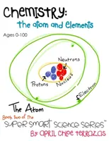 Química: El átomo y los elementos - Chemistry: The Atom and Elements