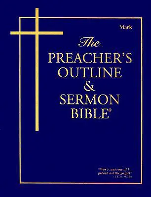 Bosquejo del predicador y Biblia del sermón-KJV-Mark - Preacher's Outline & Sermon Bible-KJV-Mark