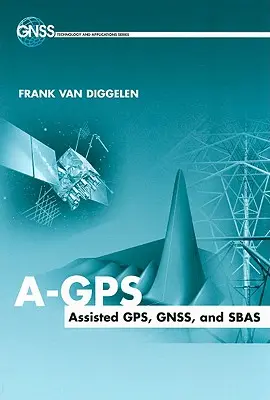 A-GPS GPS Asistido, Gnss y Sbas - A-GPS Assisted GPS, Gnss and Sbas