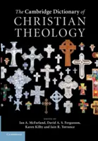 El Diccionario Cambridge de Teología Cristiana - The Cambridge Dictionary of Christian Theology