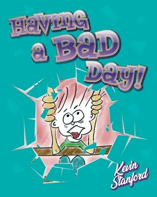 Tener un mal día - Having a Bad Day