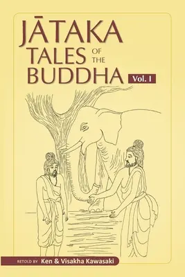 Cuentos Jataka de Buda - Volumen I - Jataka Tales of the Buddha - Volume I