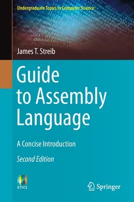 Guía del lenguaje ensamblador: Una introducción concisa - Guide to Assembly Language: A Concise Introduction