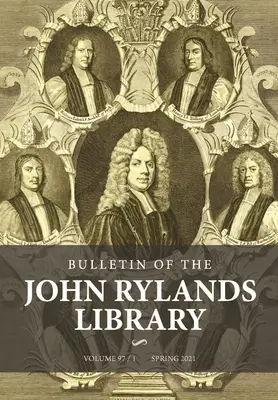 Boletín de la Biblioteca John Rylands 97/1: Religión en Gran Bretaña, 1660-1900: Ensayos en honor de Peter B. Nockles - Bulletin of the John Rylands Library 97/1: Religion in Britain, 1660-1900: Essays in Honour of Peter B. Nockles