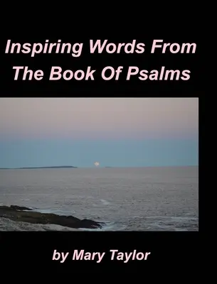 Palabras inspiradoras del libro de los Salmos - Inspiring Words From The Book Of Psalms