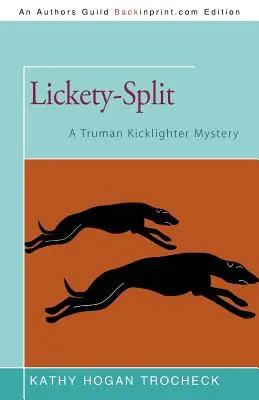 Lickety-Split: Un misterio de Truman Kicklighter - Lickety-Split: A Truman Kicklighter Mystery