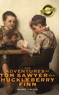 Las aventuras de Tom Sawyer y Huckleberry Finn (Encuadernación de lujo) - The Adventures of Tom Sawyer and Huckleberry Finn (Deluxe Library Binding)