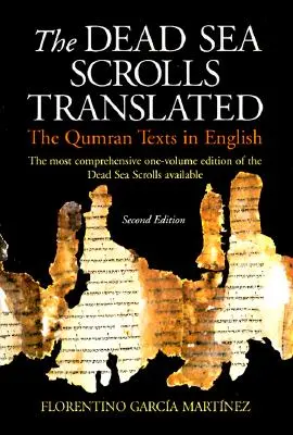 Los Rollos del Mar Muerto traducidos: Los textos de Qumrán en inglés - The Dead Sea Scrolls Translated: The Qumran Texts in English