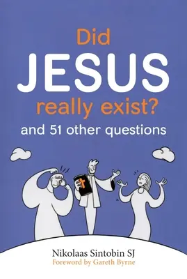 ¿Existió realmente Jesús? y otras 51 preguntas - Did Jesus Really Exist?: And 51 Other Questions