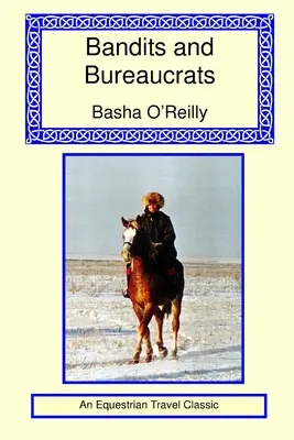 Bandidos y burócratas - Bandits and Bureaucrats