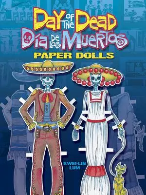 Día de los Muertos/Dia de Los Muertos Paper Dolls - Day of the Dead/Dia de Los Muertos Paper Dolls