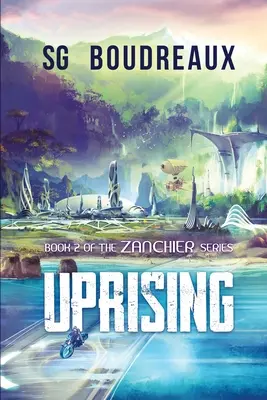 Sublevación Libro 2 de la serie Zanchier - Uprising Book 2 in the Zanchier Series