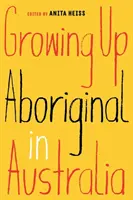 Crecer como aborigen en Australia - Growing Up Aboriginal in Australia