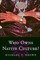 ¿A quién pertenece la cultura nativa? - Who Owns Native Culture?