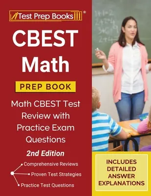 CBEST Libro de Preparación de Matemáticas: Revisión de la Prueba CBEST de Matemáticas con Preguntas de Práctica para el Examen [2da Edición] - CBEST Math Prep Book: Math CBEST Test Review with Practice Exam Questions [2nd Edition]