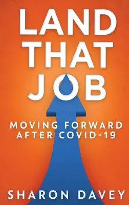 Aterriza - Avanza después de Covid-19 - Land That Job - Moving Forward After Covid-19