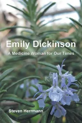 Emily Dickinson: Una mujer medicina para nuestro tiempo - Emily Dickinson: A Medicine Woman for Our Times