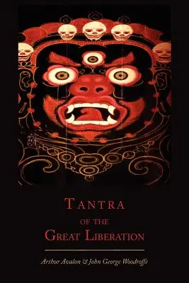 Tantra de la Gran Liberación [Mahanirvana Tantra] - Tantra of the Great Liberation [Mahanirvana Tantra]