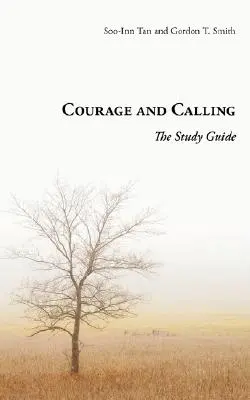 Valor y vocación: Guía de estudio - Courage and Calling: The Study Guide