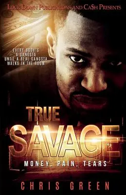 True Savage: Dinero, dolor y lágrimas - True Savage: Money, Pain, Tears