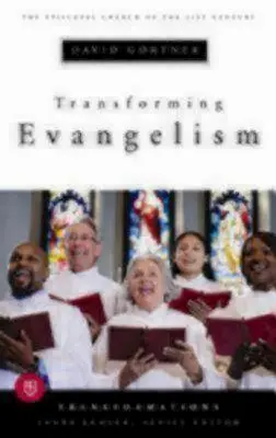 Evangelización transformadora - Transforming Evangelism