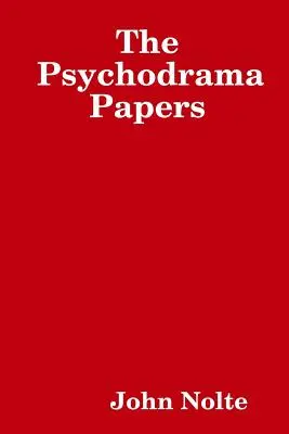 Los papeles del psicodrama - The Psychodrama Papers