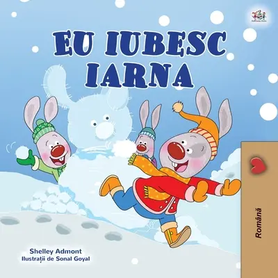 I Love Winter (Libro Rumano para Niños) - I Love Winter (Romanian Children's Book)