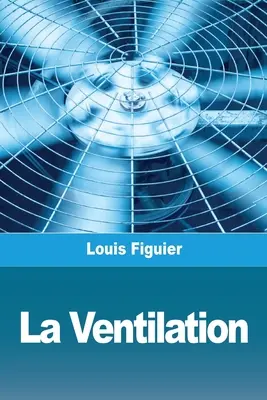 La Ventilación - La Ventilation