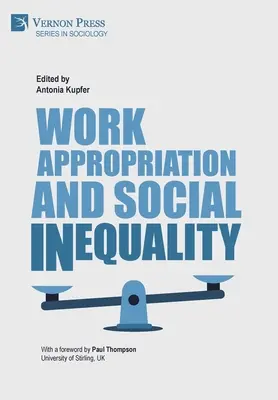 Apropiación del trabajo y desigualdad social - Work Appropriation and Social Inequality