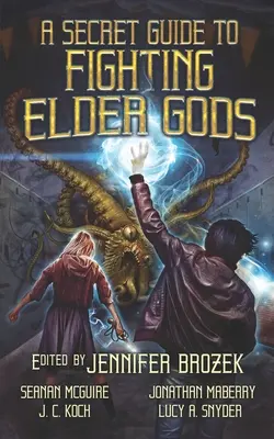 Guía secreta para luchar contra los Dioses Antiguos - A Secret Guide to Fighting Elder Gods