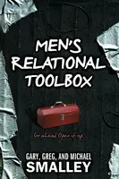 La caja de herramientas relacional de los hombres - Men's Relational Toolbox